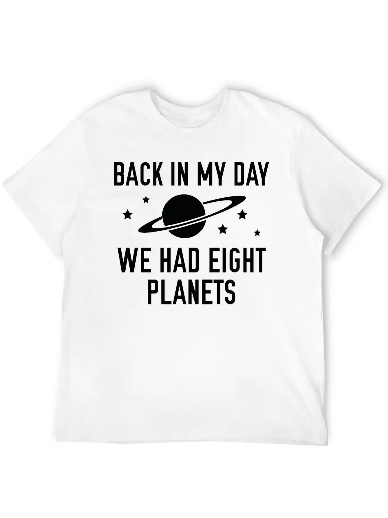We Had Eight Planets Unisex Casual T-Shirt – Clean Design For Daily Comfort