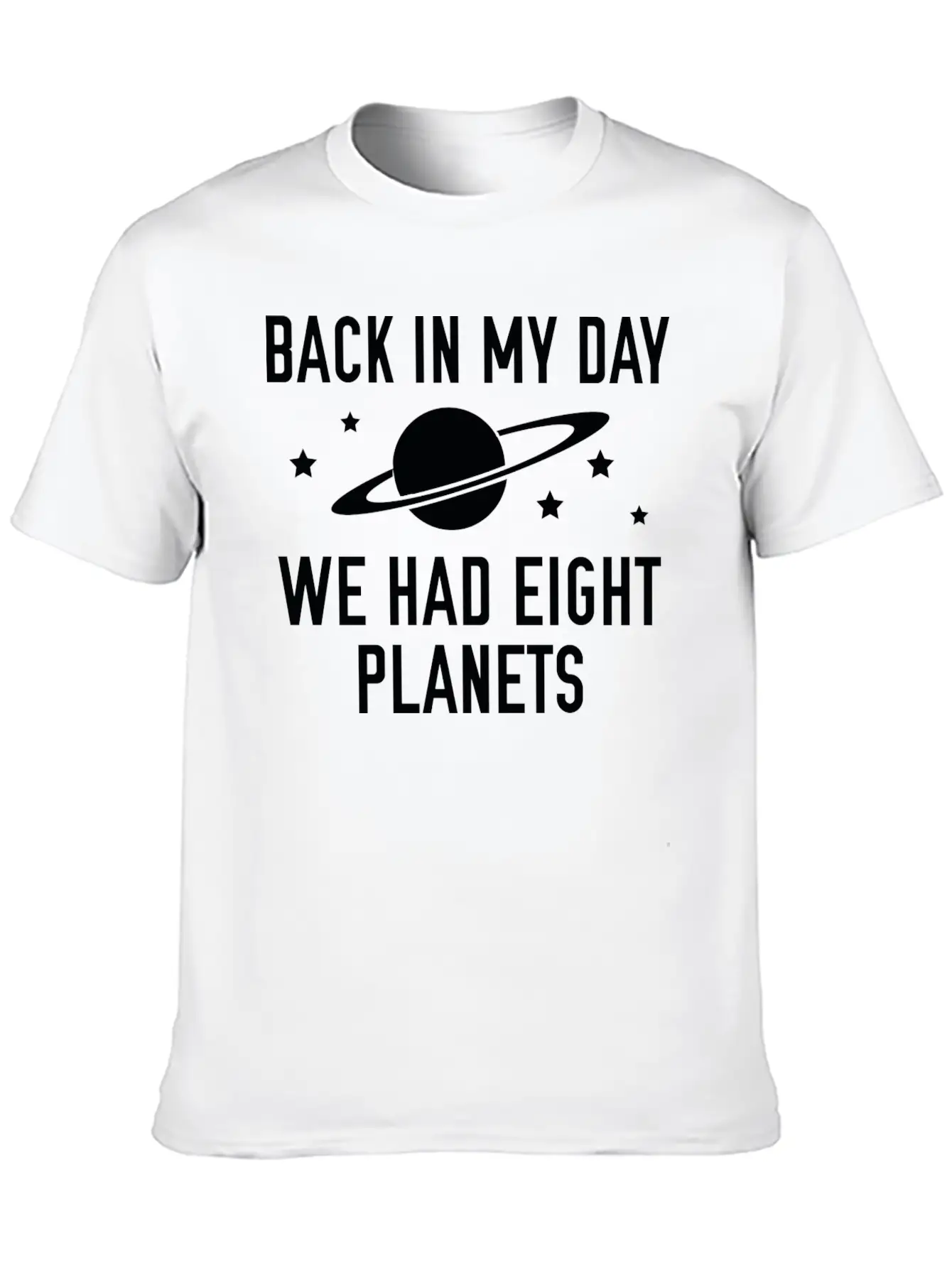 We Had Eight Planets Unisex Casual T-Shirt – Clean Design For Daily Comfort