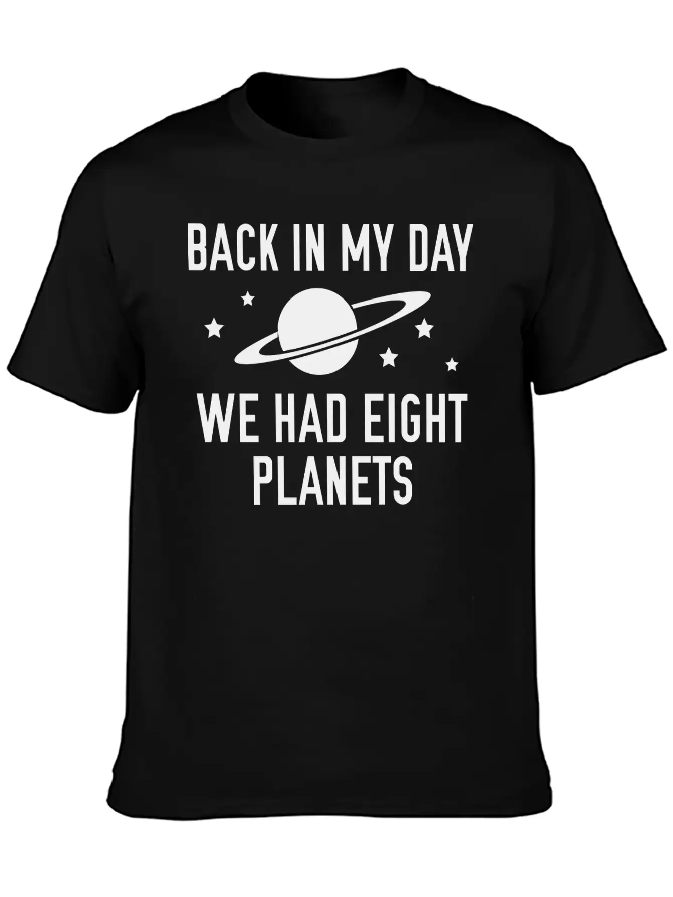 We Had Eight Planets Unisex Casual T-Shirt – Clean Design For Daily Comfort