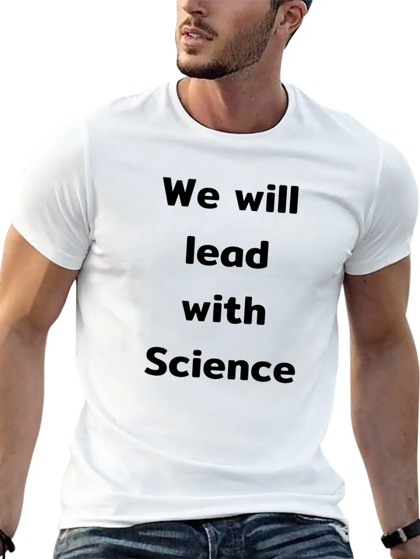 We Will Lead With Science Essential Cotton Tee For Daily Outfits – Unisex Style