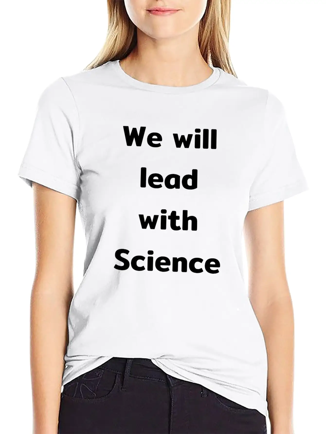 We Will Lead With Science Essential Cotton Tee For Daily Outfits – Unisex Style