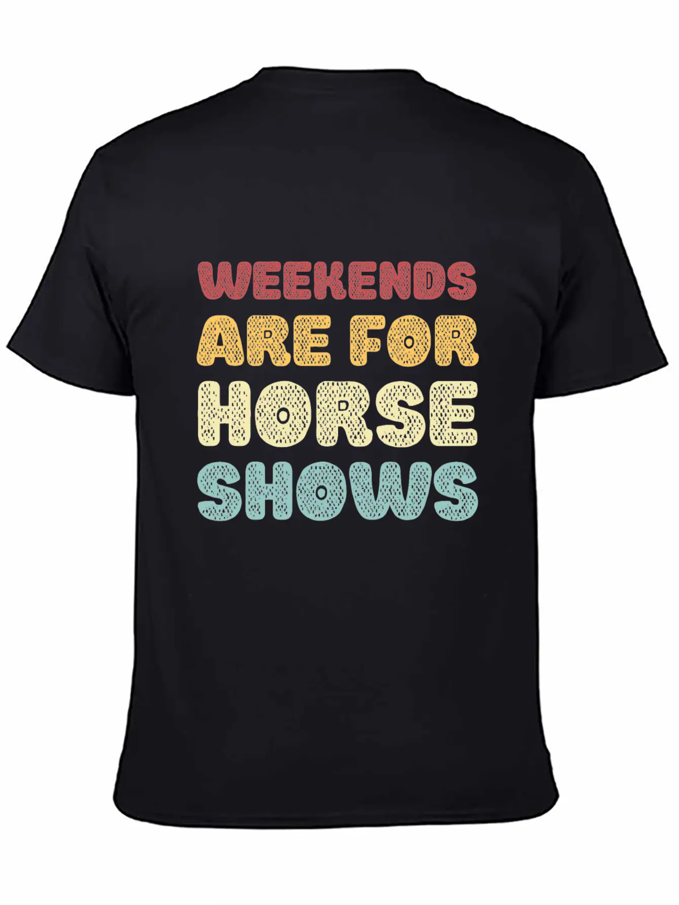 Weekends Are For Horse Shows Basic Graphic T-Shirt – Daily Comfort In Soft Cotton