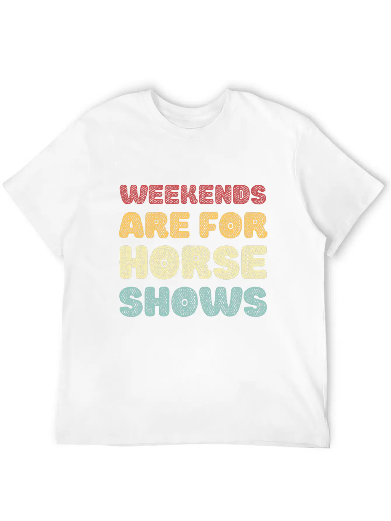 Weekends Are For Horse Shows Basic Graphic T-Shirt – Daily Comfort In Soft Cotton