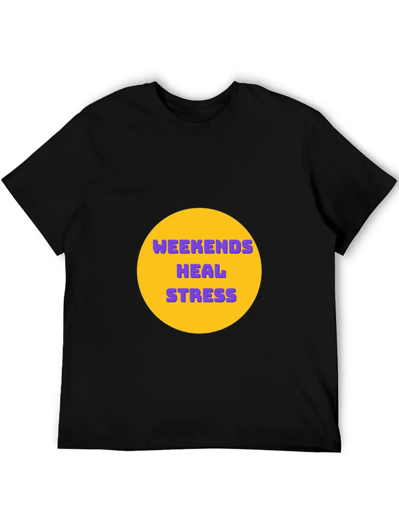 Weekends Heal Stress Unisex Casual T-Shirt – Clean Design For Daily Comfort