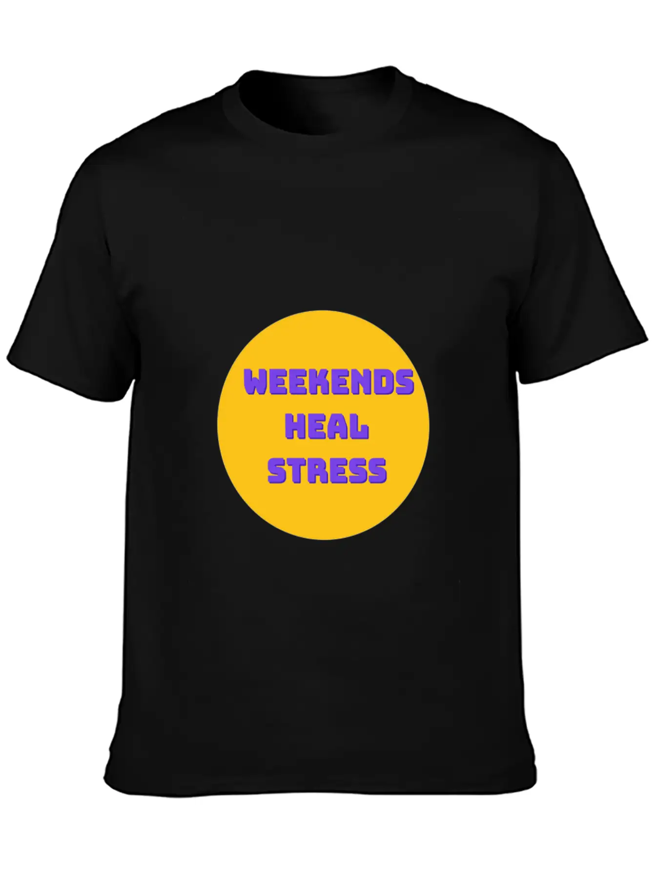Weekends Heal Stress Unisex Casual T-Shirt – Clean Design For Daily Comfort