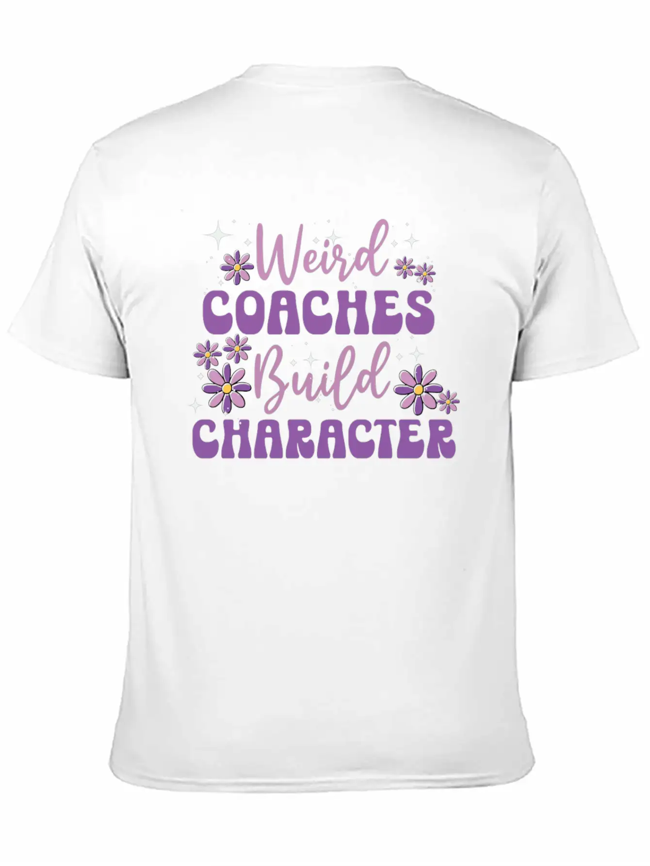 Weird Coaches Build Character Coach Lightweight Cotton T-Shirt – Daily Comfort Graphic Shirt