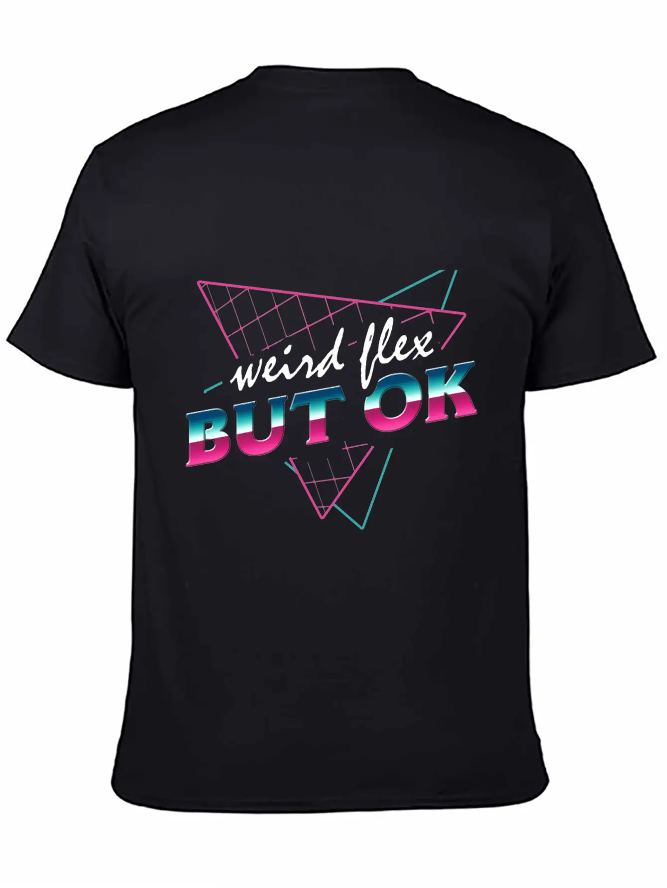 Weird Flex But OK Unisex Casual T-Shirt – Clean Design For Daily Comfort