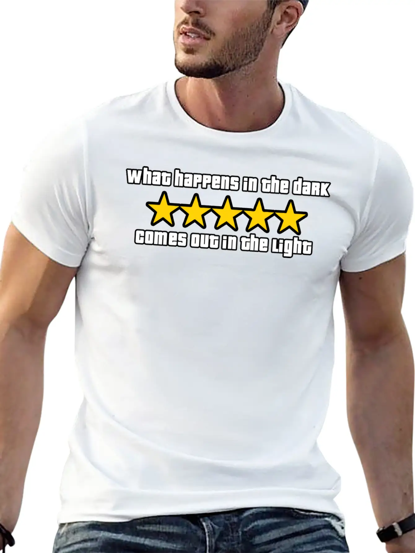 What Happens In The Dark Comes Out In The Light Essential Cotton Tee For Daily Outfits – Unisex Style