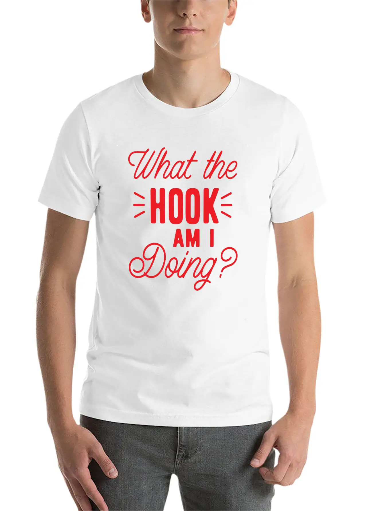 What The Hook Am I Doing? Lightweight Cotton T-Shirt – Daily Comfort Graphic Shirt