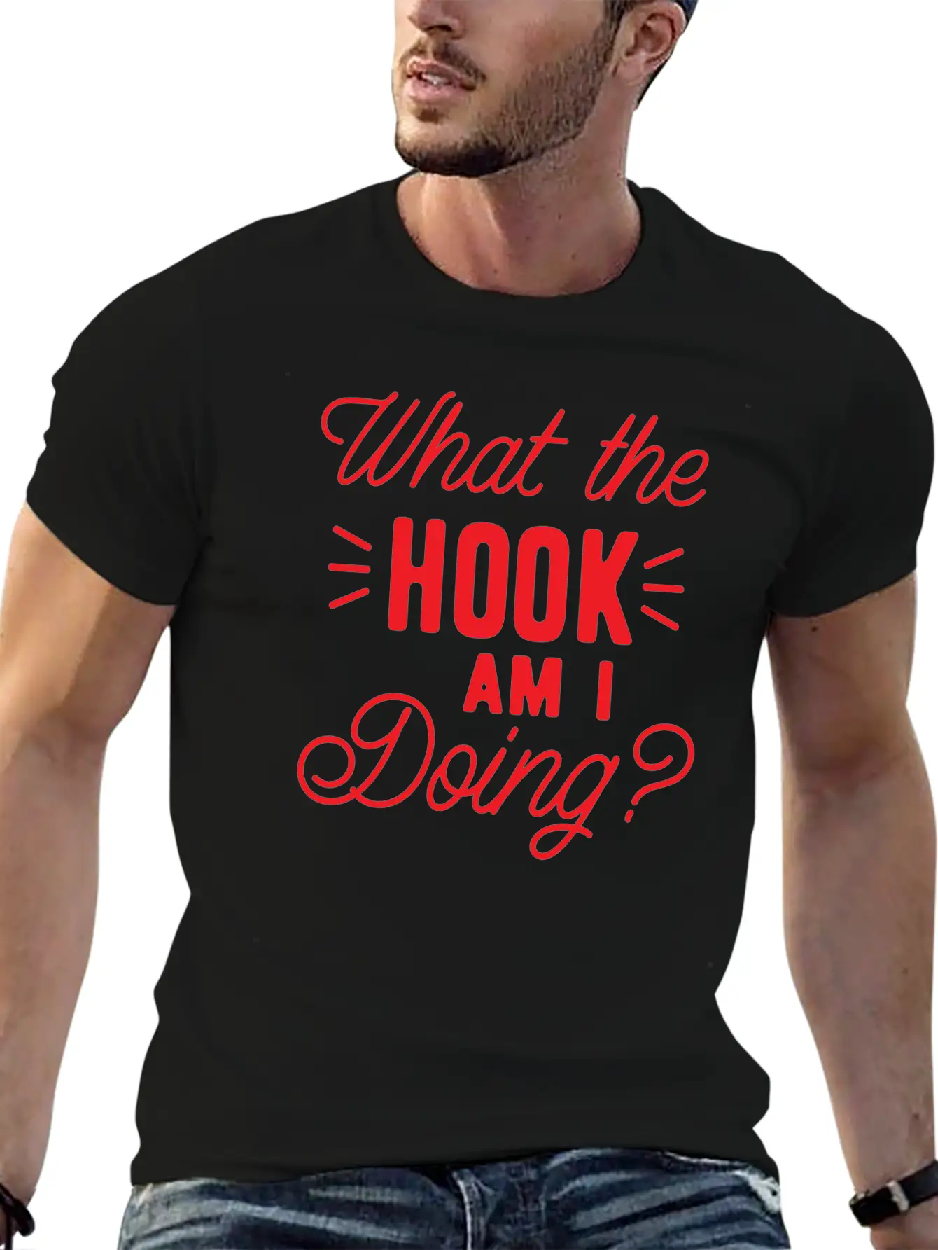 What The Hook Am I Doing? Lightweight Cotton T-Shirt – Daily Comfort Graphic Shirt