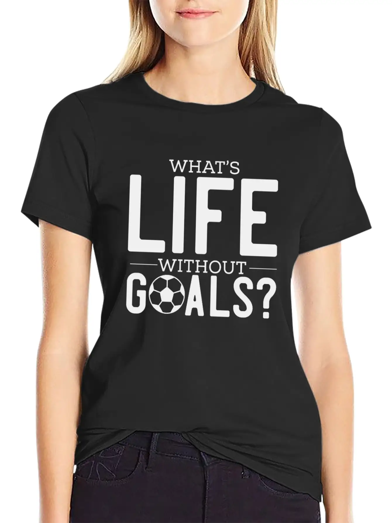 What's Life Without Goals? Unisex Casual T-Shirt – Clean Design For Daily Comfort