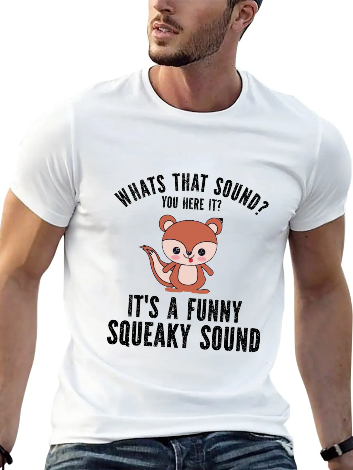 Whats That Sound You Here It It S A Funny Squeaky Modern Fit Casual T-Shirt – Clean And Versatile Design