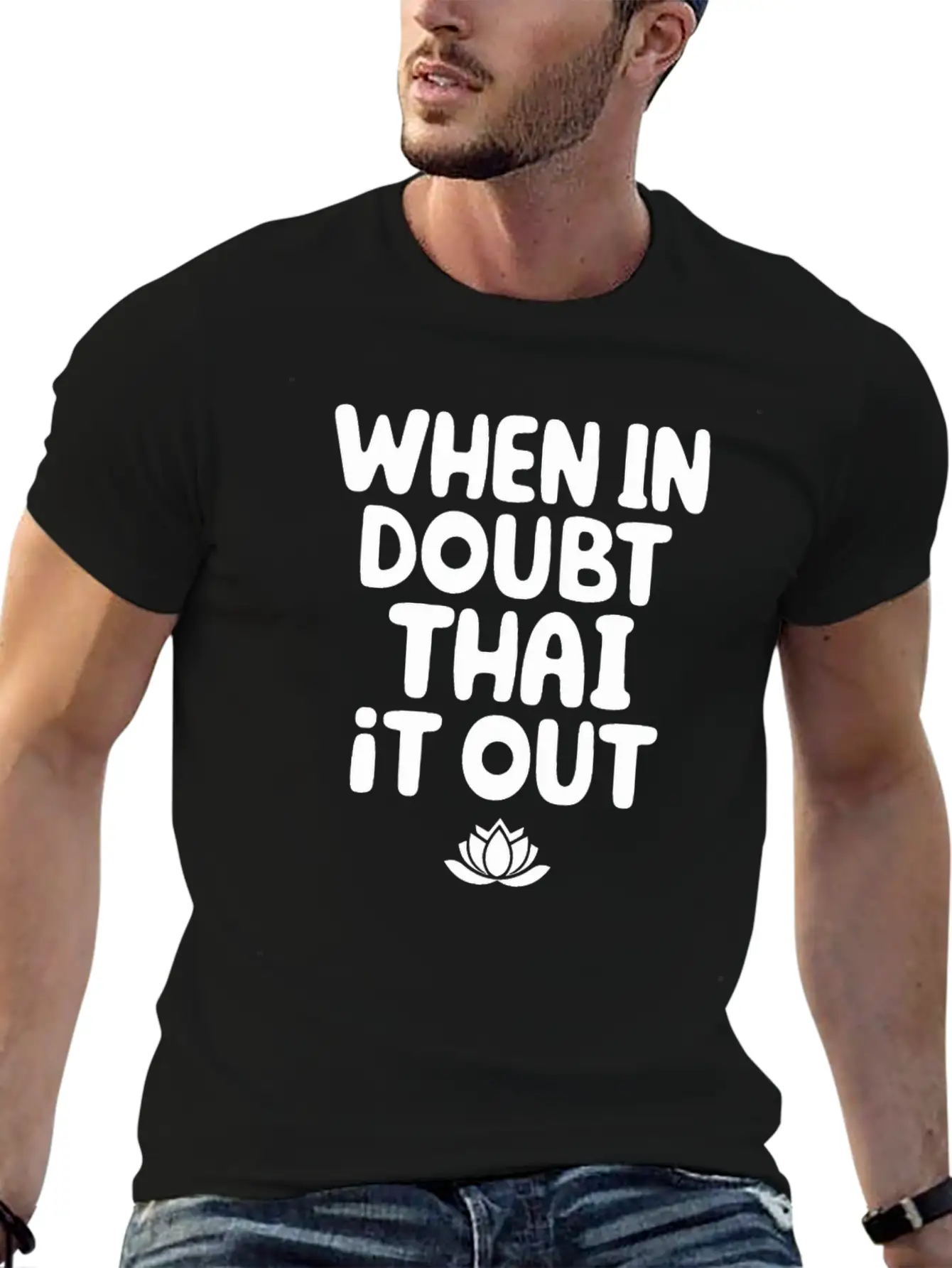 When In Doubt Thai It Out: Embrace Thai Massage Stylish Everyday T-Shirt – Unisex Basic Cotton Tee