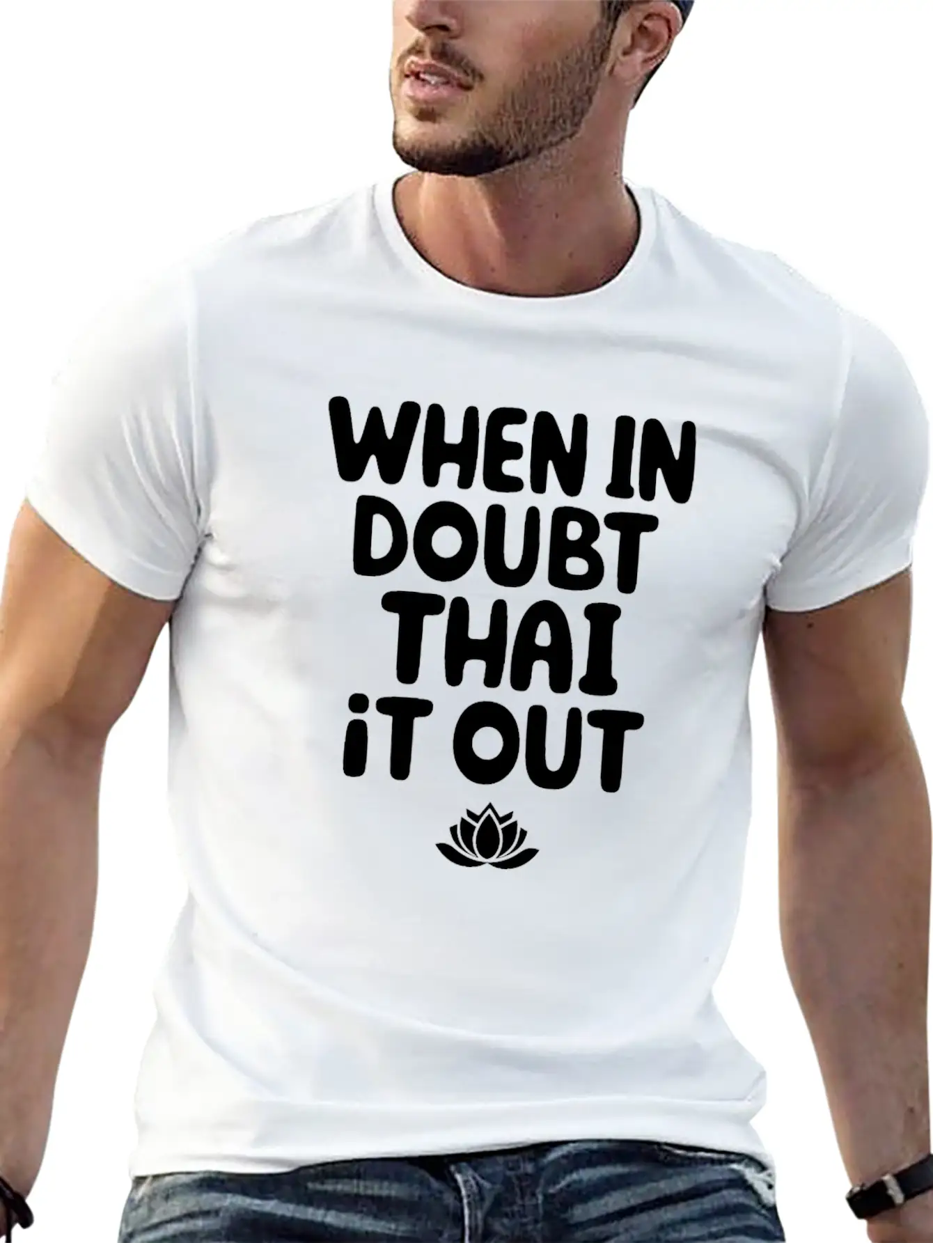When In Doubt Thai It Out: Embrace Thai Massage Stylish Everyday T-Shirt – Unisex Basic Cotton Tee