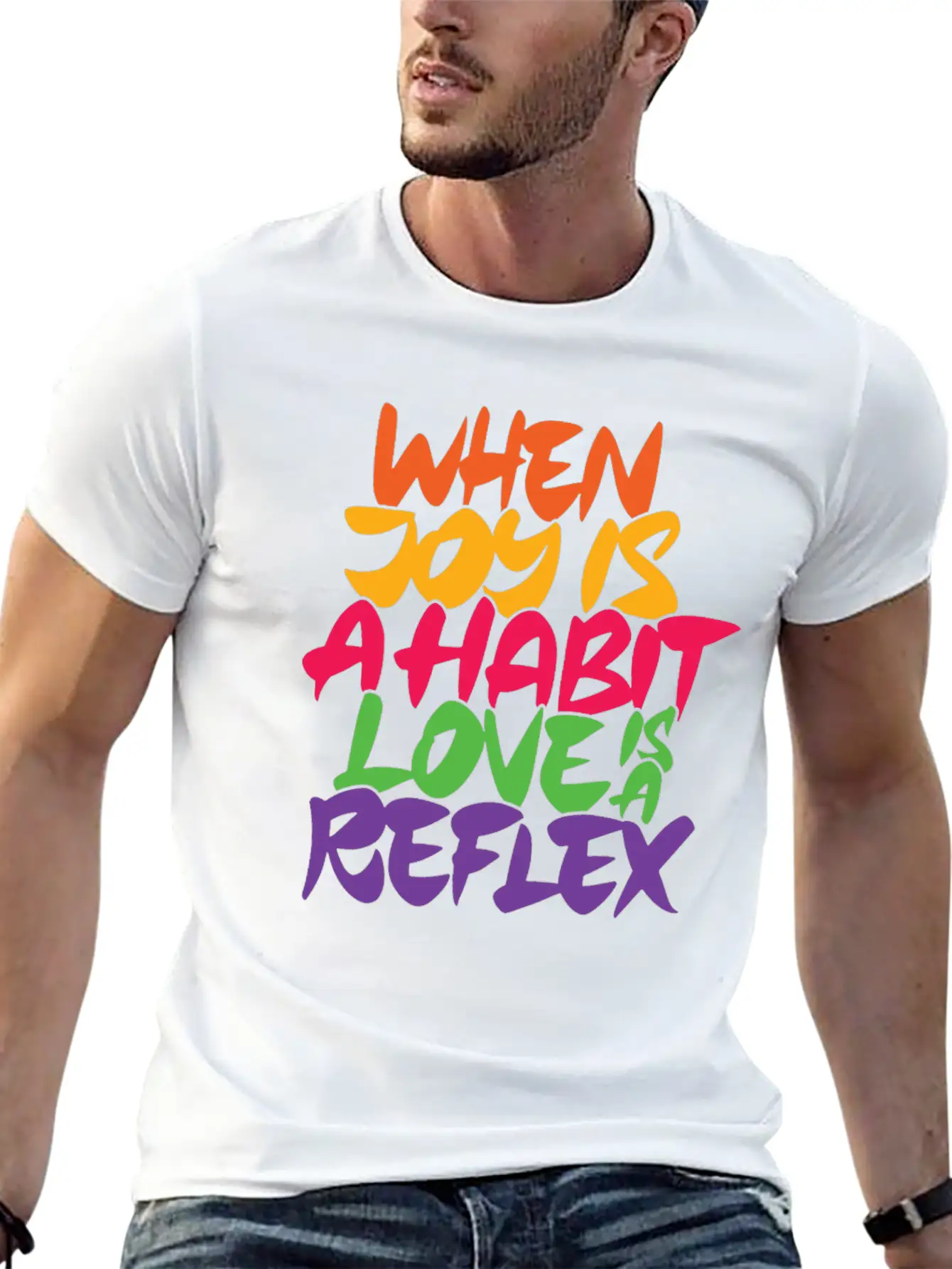 When Joy Is A Habit Love Is A Reflex Unisex Casual T-Shirt – Clean Design For Daily Comfort