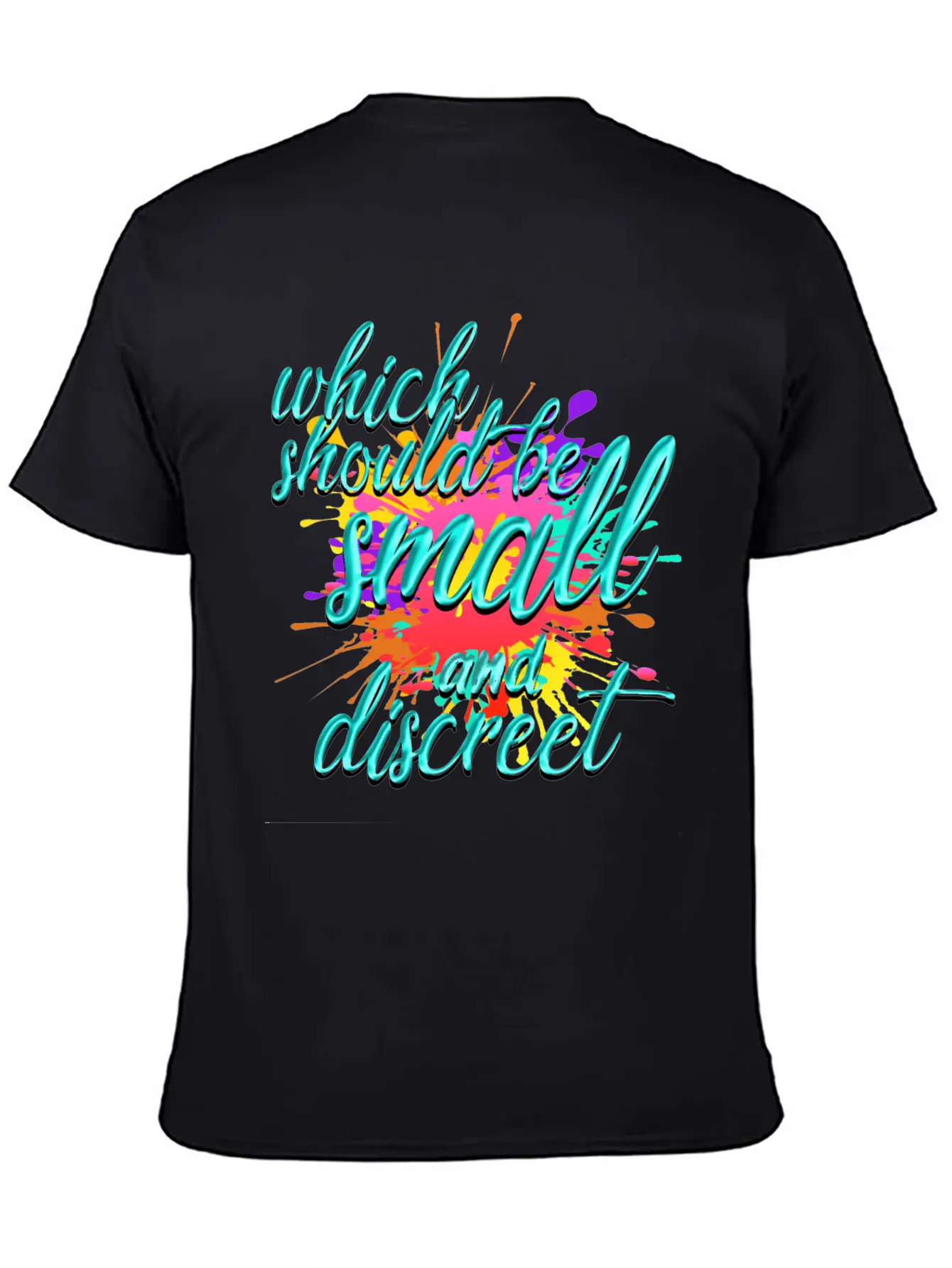 Which Should Be Small And Discreet Unisex Casual T-Shirt – Clean Design For Daily Comfort