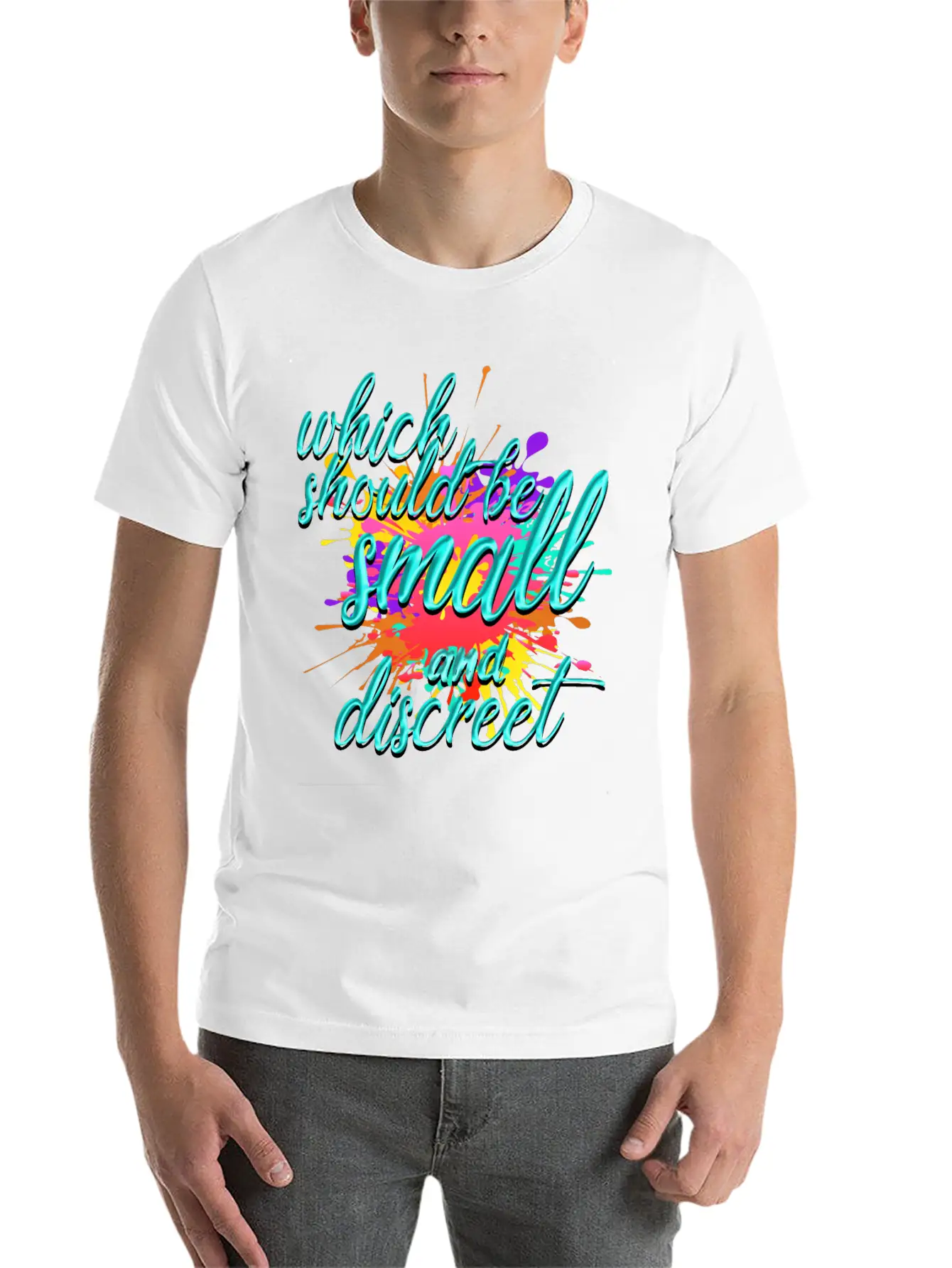 Which Should Be Small And Discreet Unisex Casual T-Shirt – Clean Design For Daily Comfort