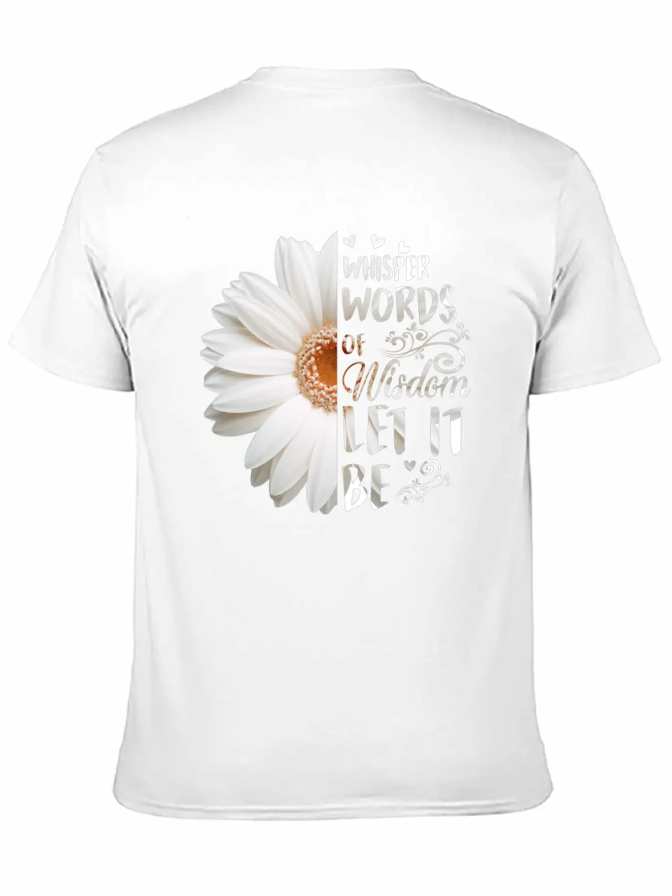 Whisper Words Of Wisdom Let It Be White Daisy Relaxed Everyday Tee – Lightweight And Durable Cotton
