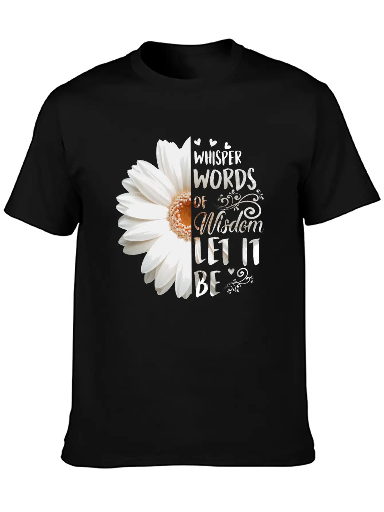Whisper Words Of Wisdom Let It Be White Daisy Relaxed Everyday Tee – Lightweight And Durable Cotton