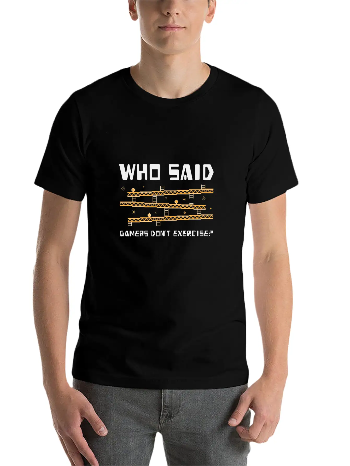 Who Said Gamers Don't Exercise? Lightweight Cotton T-Shirt – Daily Comfort Graphic Shirt
