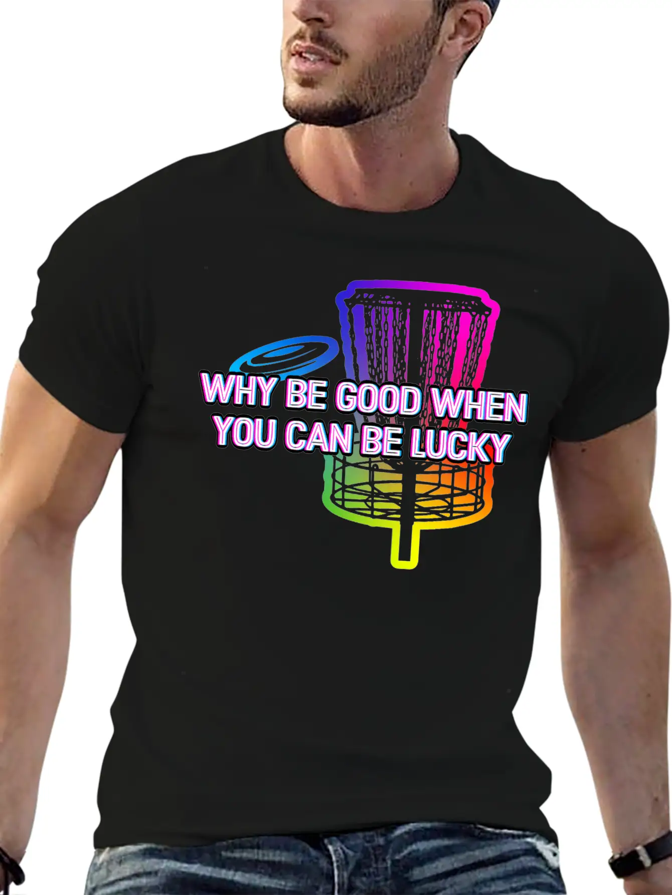 Why Be Good When You Can Be Lucky Disc Golf Lightweight Cotton T-Shirt – Daily Comfort Graphic Shirt