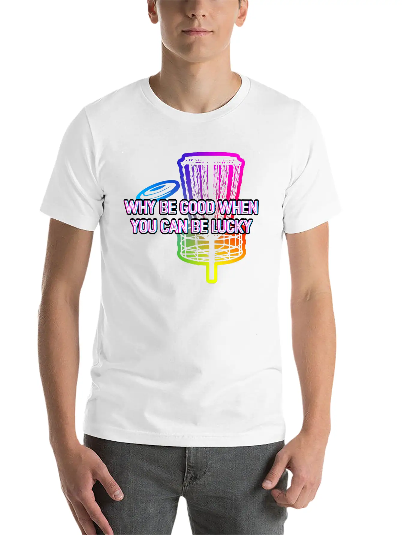 Why Be Good When You Can Be Lucky Disc Golf Lightweight Cotton T-Shirt – Daily Comfort Graphic Shirt