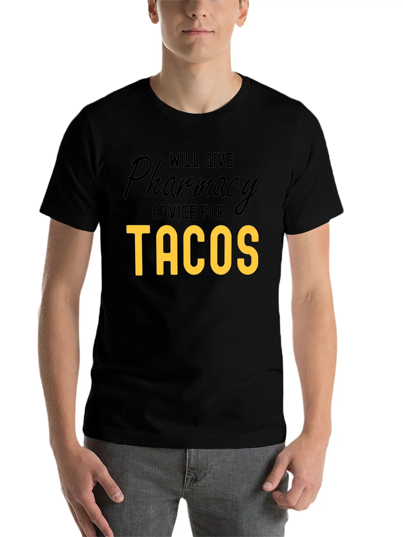 Will Give Pharmacy Advice For Tacos Relaxed Everyday Tee – Lightweight And Durable Cotton
