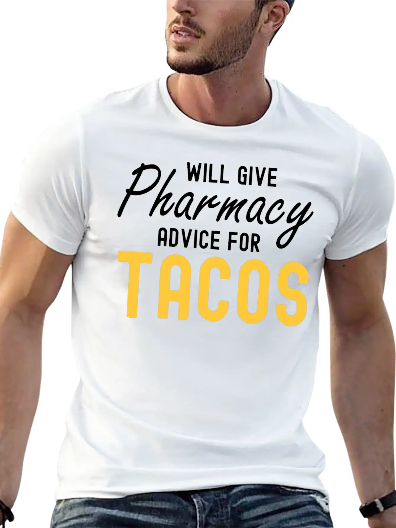 Will Give Pharmacy Advice For Tacos Relaxed Everyday Tee – Lightweight And Durable Cotton
