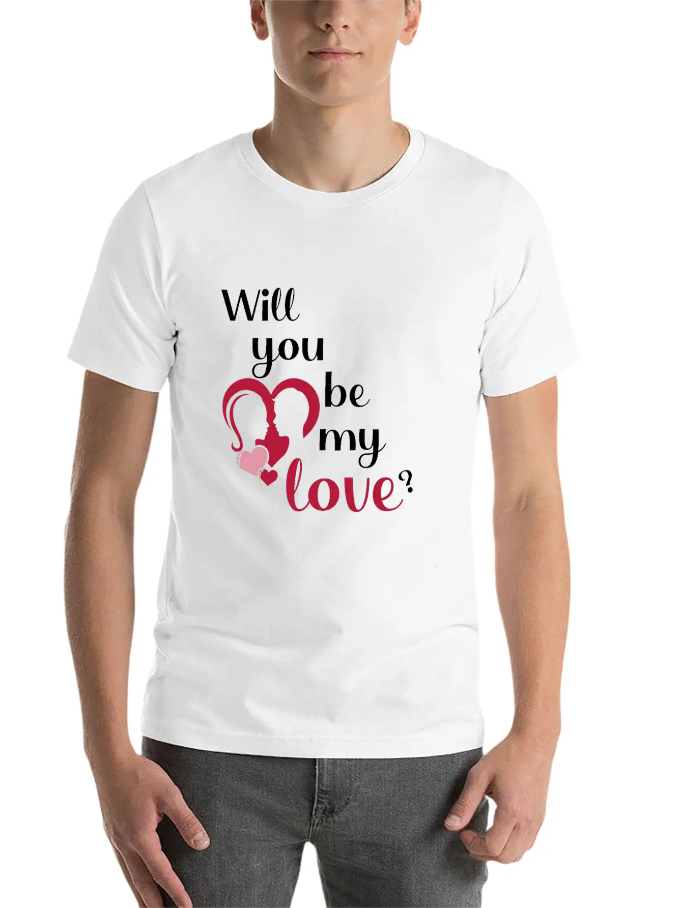 Will You Be My Love ? Unisex Casual T-Shirt – Clean Design For Daily Comfort