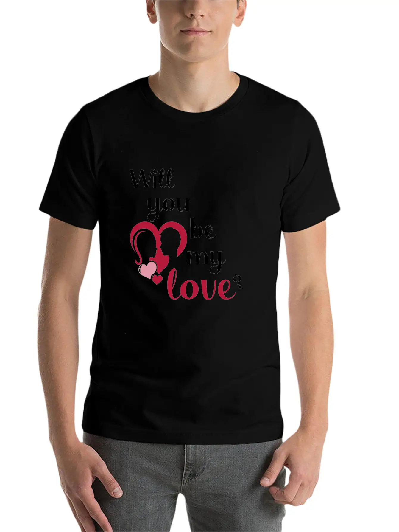 Will You Be My Love ? Unisex Casual T-Shirt – Clean Design For Daily Comfort