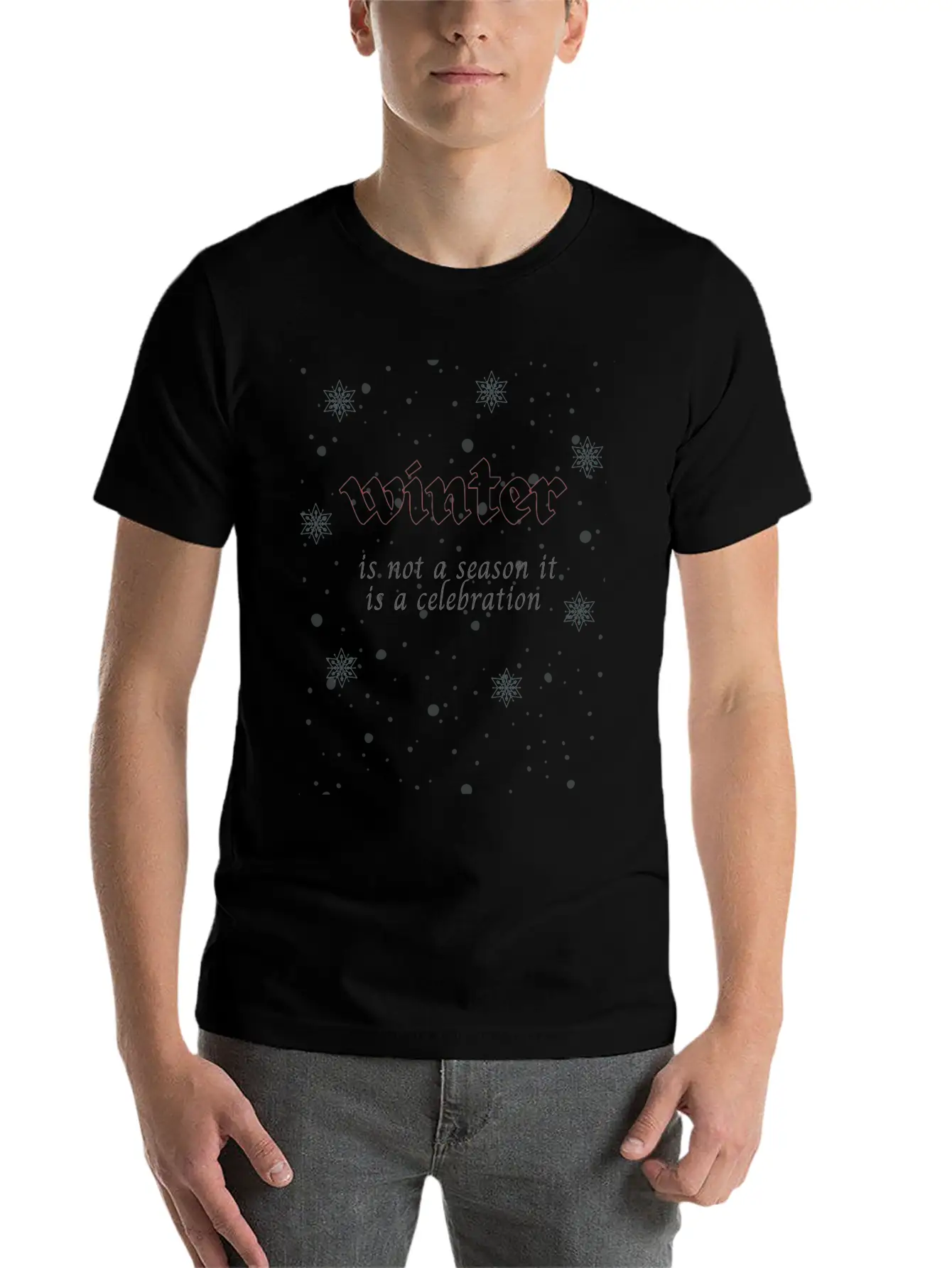 Winter Is Not A Season It Is A Celebration Relaxed Everyday Tee – Lightweight And Durable Cotton