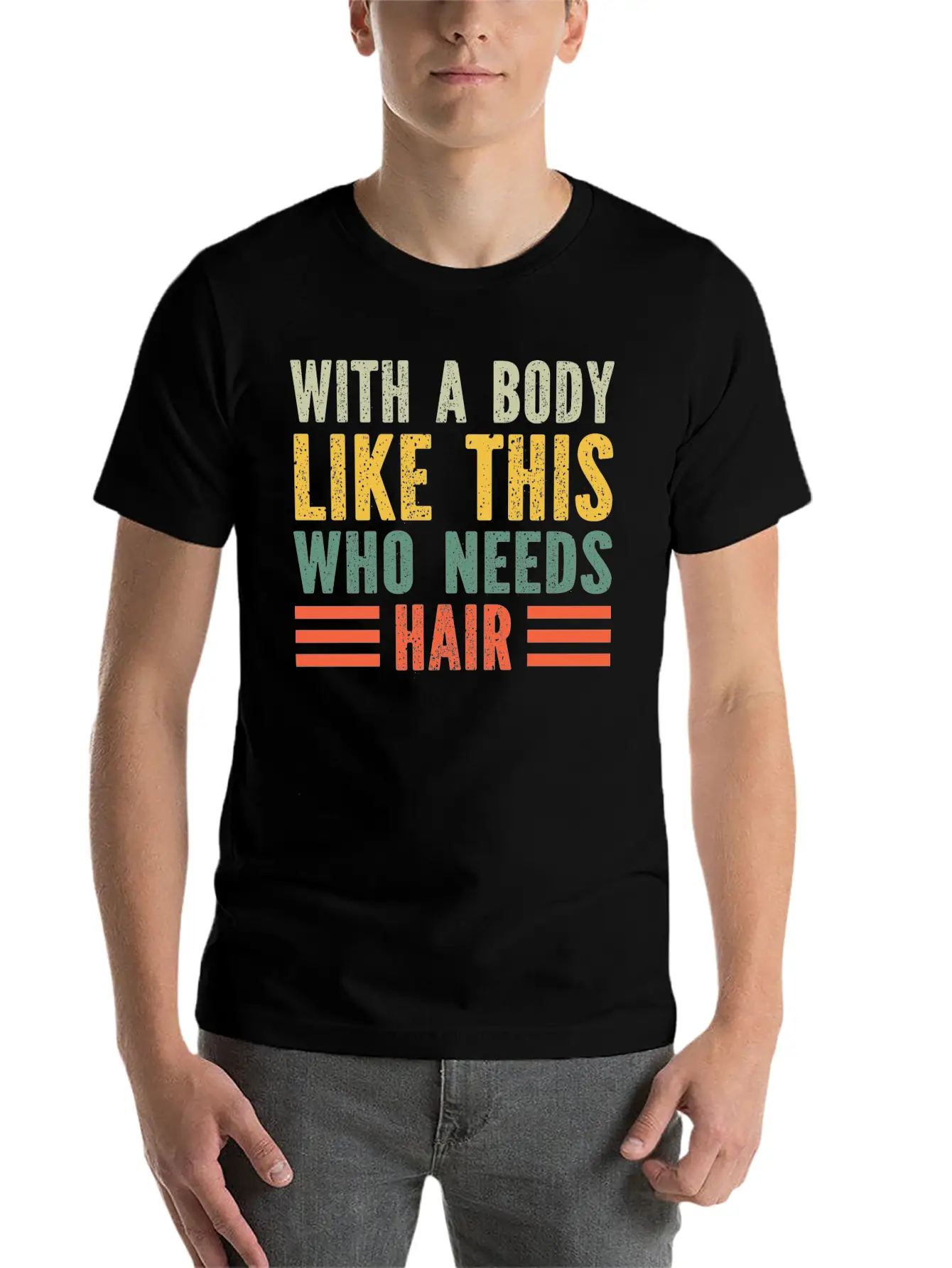 With A Body Like This Who Needs Hair Essential Cotton Tee For Daily Outfits – Unisex Style