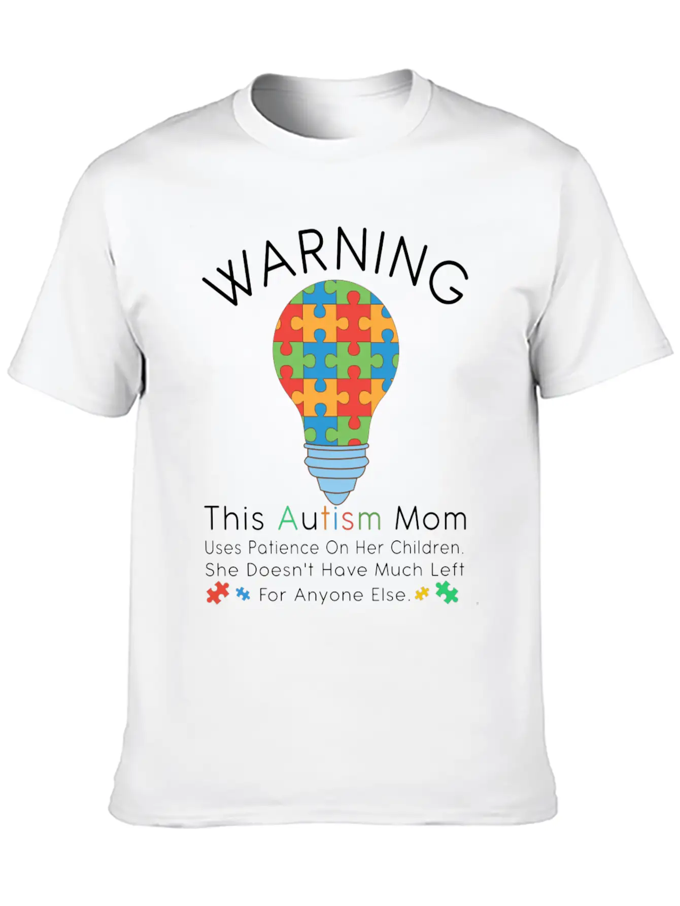 Womens Warning This Autism Mom Uses Patience In Lightweight Cotton T-Shirt – Daily Comfort Graphic Shirt