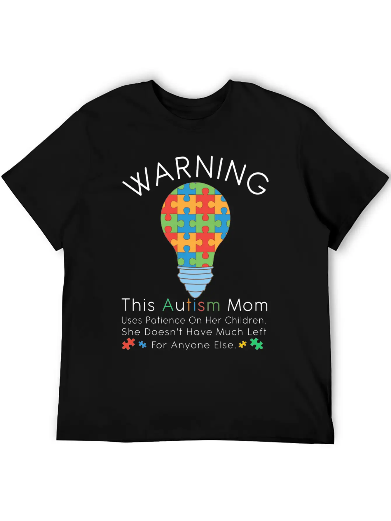 Womens Warning This Autism Mom Uses Patience In Lightweight Cotton T-Shirt – Daily Comfort Graphic Shirt
