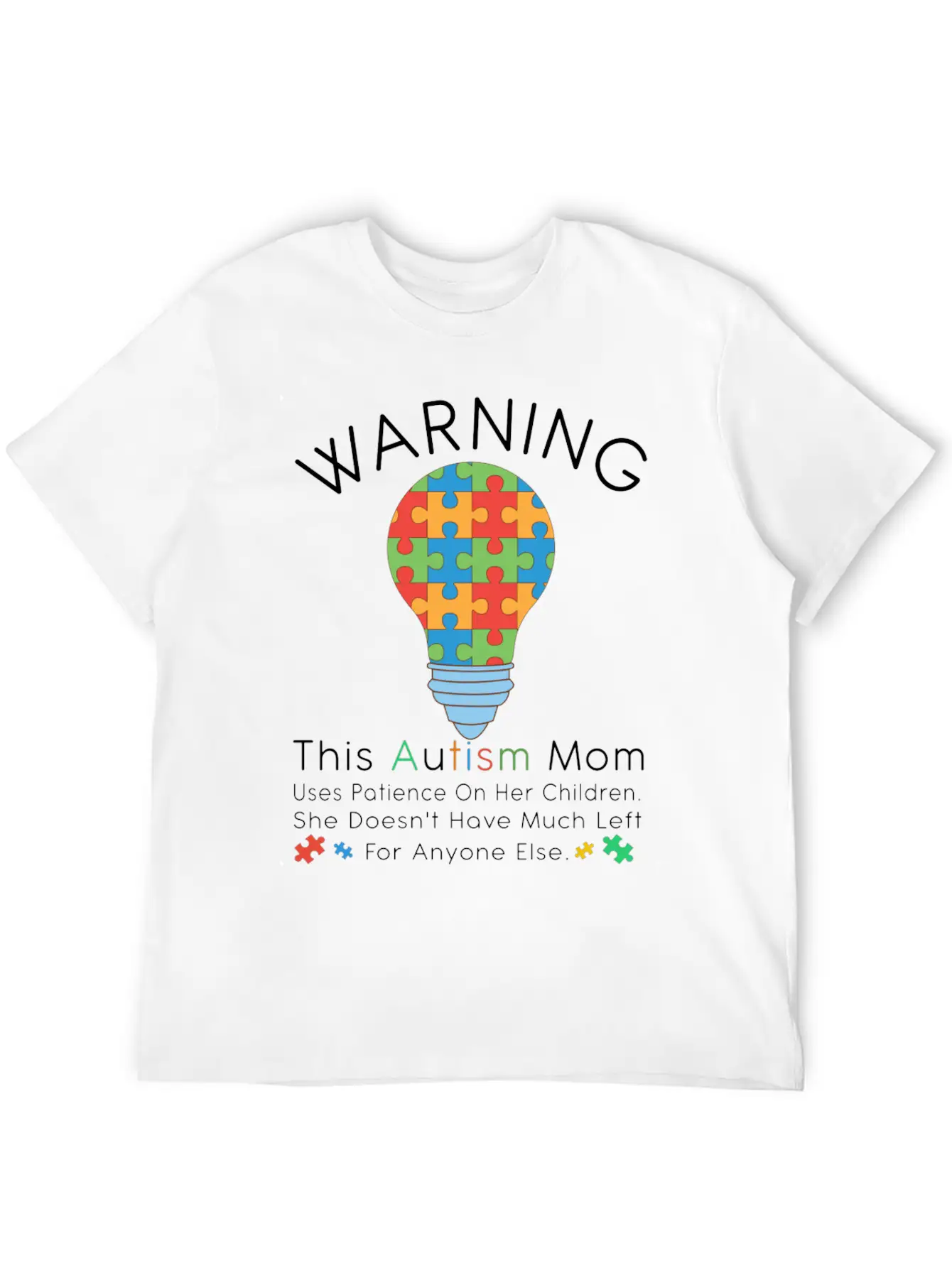Womens Warning This Autism Mom Uses Patience In Lightweight Cotton T-Shirt – Daily Comfort Graphic Shirt