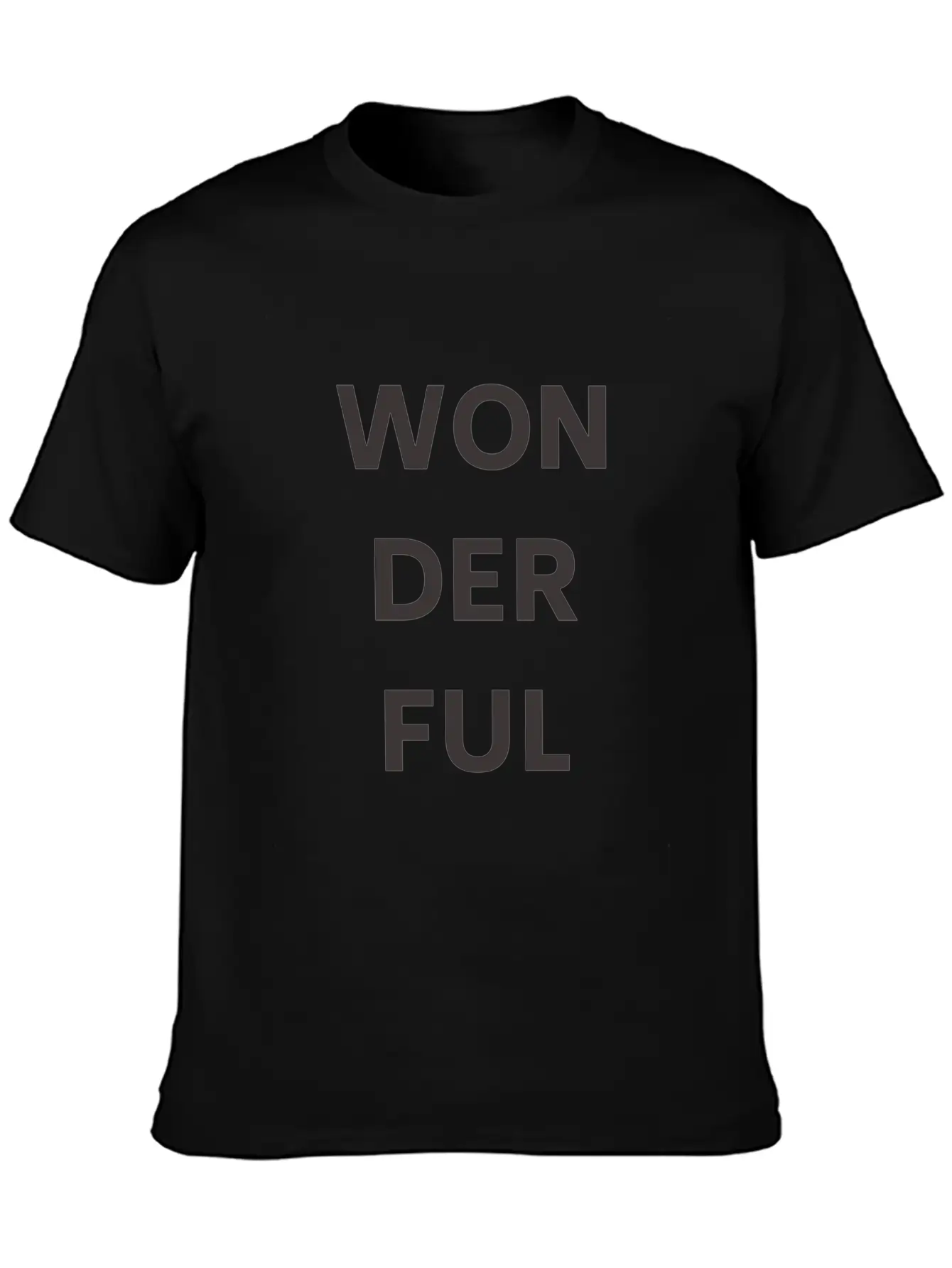Wonderful, Superb, Fantastic Basic Graphic T-Shirt – Daily Comfort In Soft Cotton