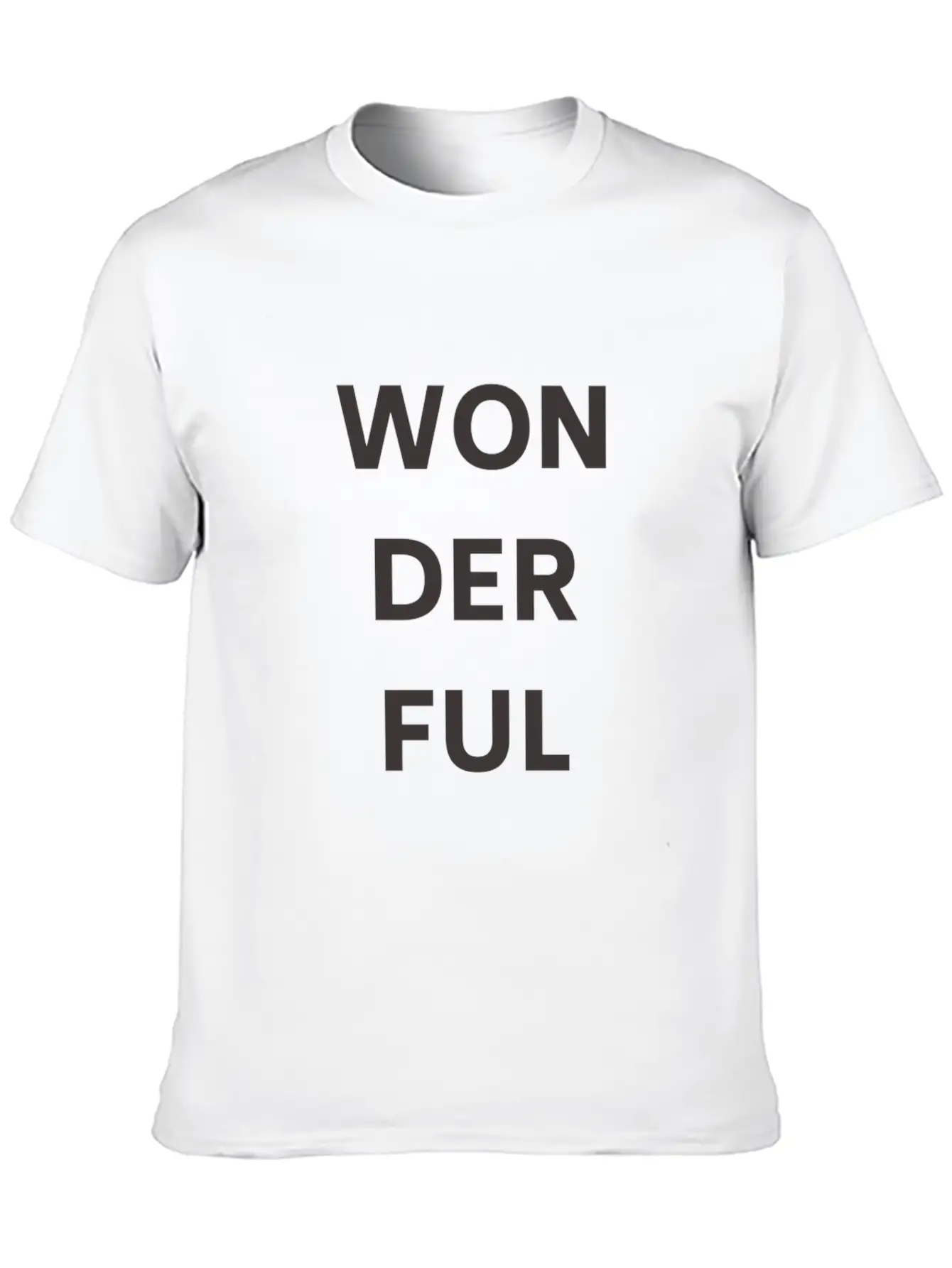 Wonderful, Superb, Fantastic Basic Graphic T-Shirt – Daily Comfort In Soft Cotton