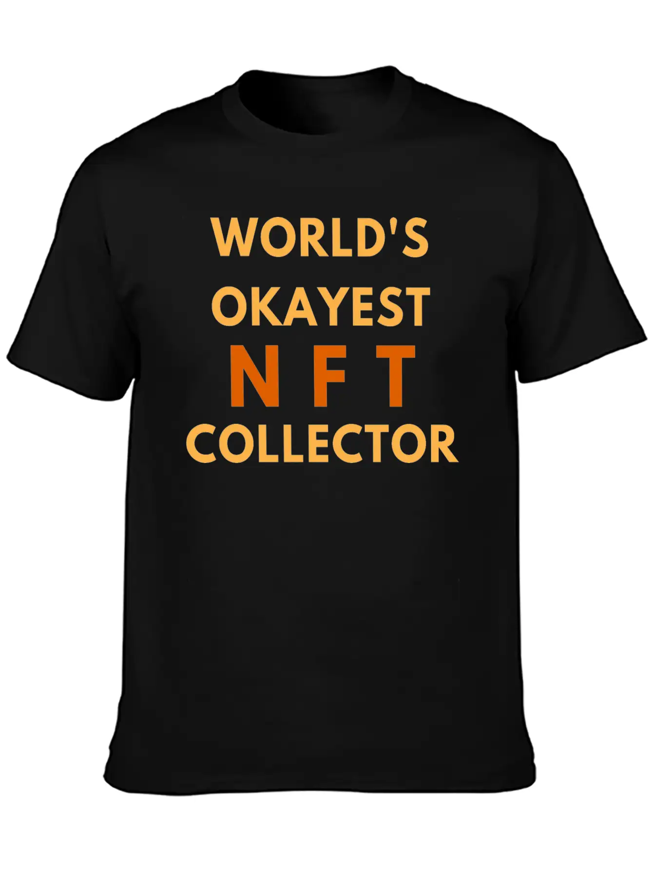 WORLD'S OKAYEST NFT COLLECTOR - NON FUNGIBLE TOKEN Lightweight Cotton T-Shirt – Daily Comfort Graphic Shirt