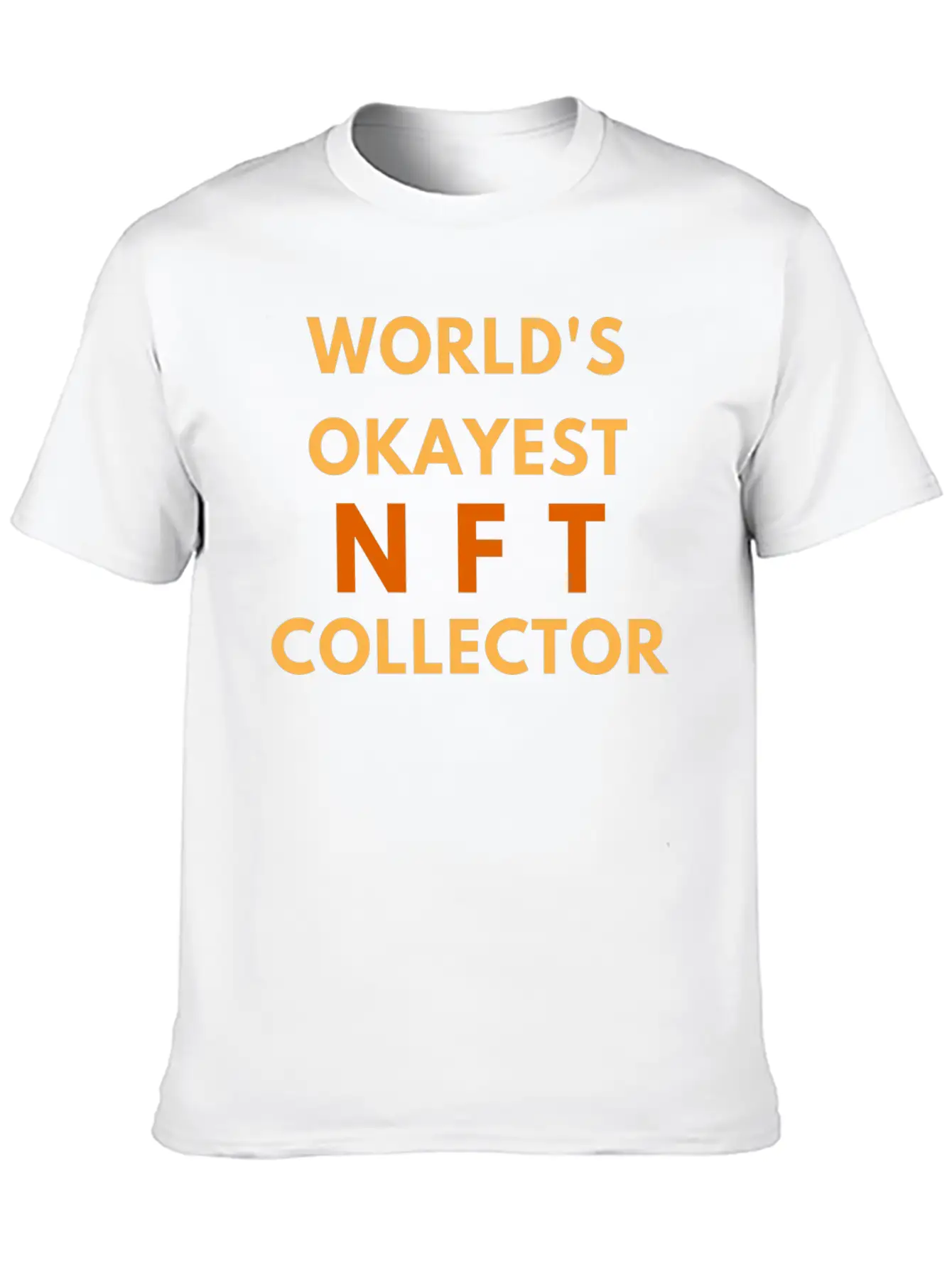 WORLD'S OKAYEST NFT COLLECTOR - NON FUNGIBLE TOKEN Lightweight Cotton T-Shirt – Daily Comfort Graphic Shirt