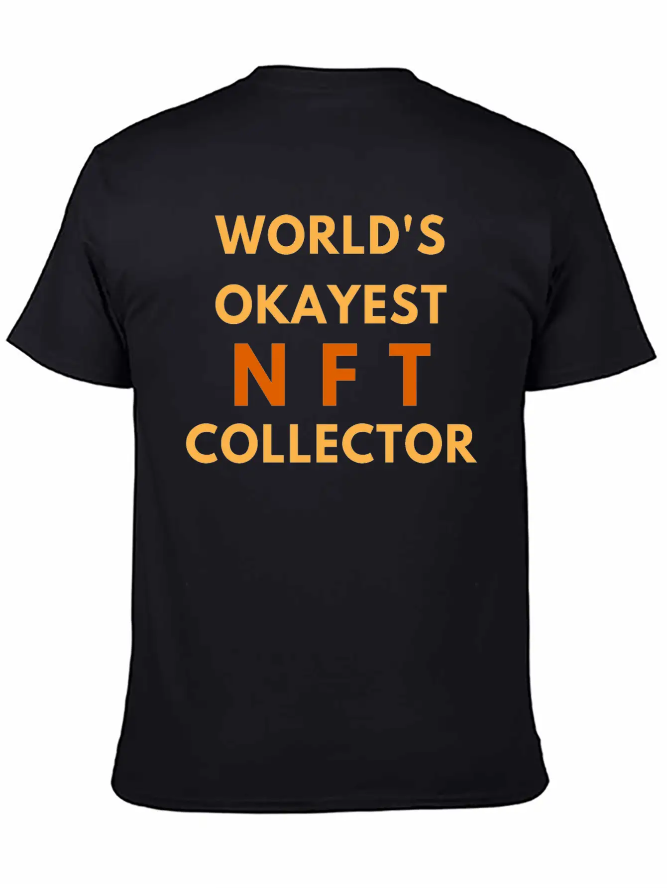 WORLD'S OKAYEST NFT COLLECTOR - NON FUNGIBLE TOKEN Lightweight Cotton T-Shirt – Daily Comfort Graphic Shirt