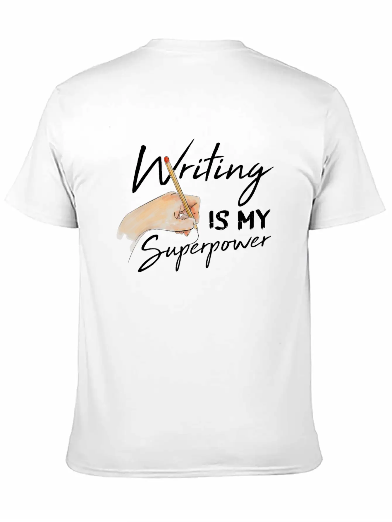 Writing Is My Superpower Motive For A Writer Relaxed Everyday Tee – Lightweight And Durable Cotton