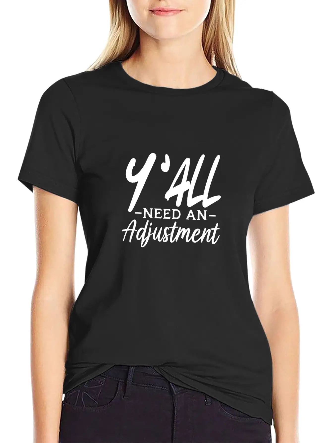 Y'All Need An Adjustment Unisex Casual T-Shirt ��� Clean Design For Daily Comfort