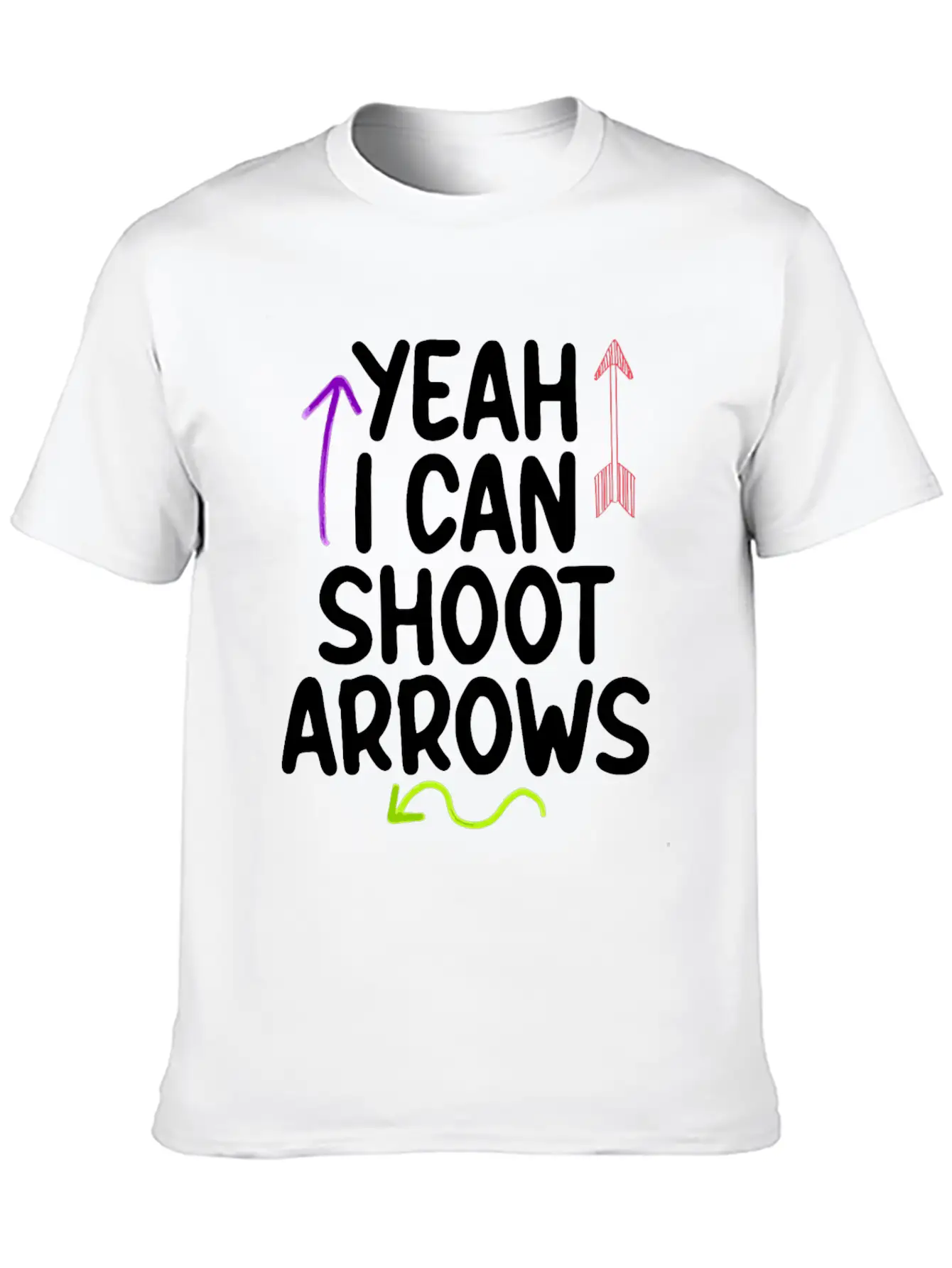 Yeah I Can Shoot Arrows 2 Lightweight Cotton T-Shirt – Daily Comfort Graphic Shirt