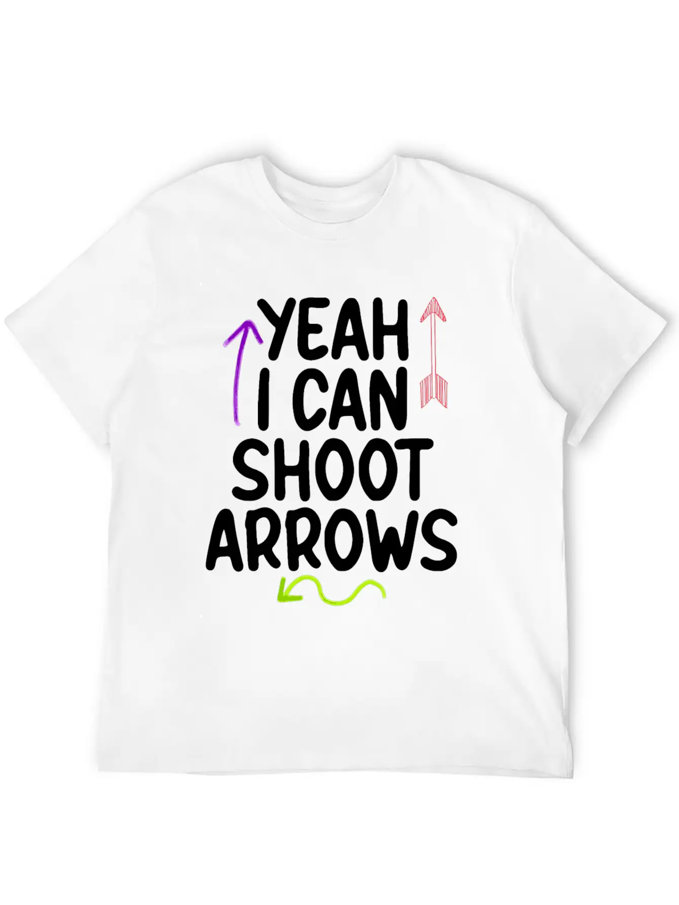Yeah I Can Shoot Arrows 2 Lightweight Cotton T-Shirt – Daily Comfort Graphic Shirt