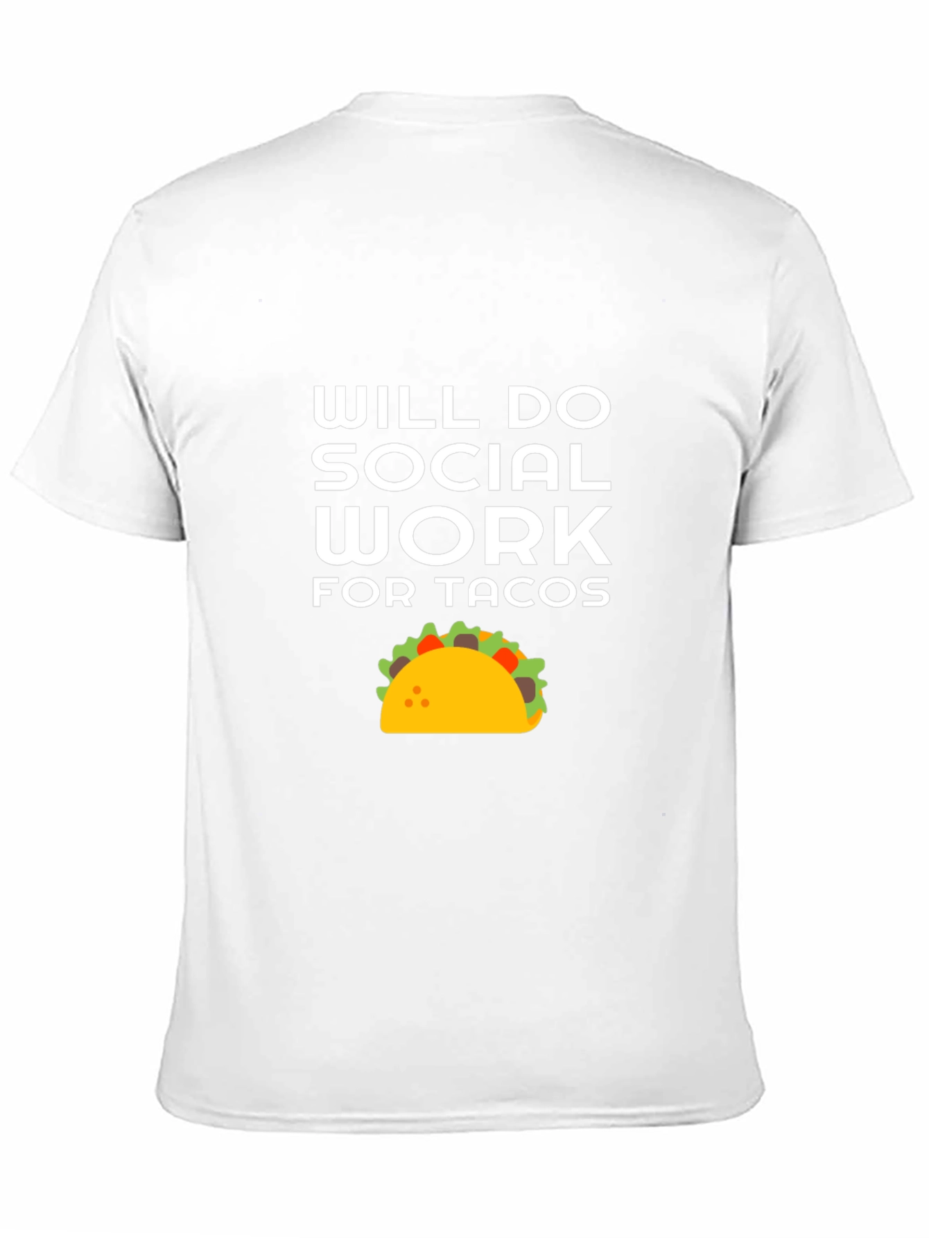 Will Do Social Work For Tacos T-Shirt