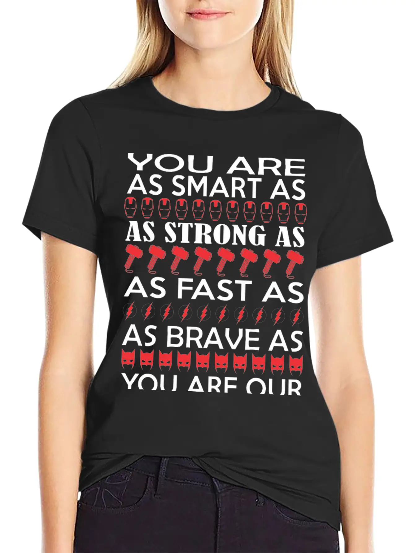 You Are Smart Strong Fast Brave Favorite Superhero Modern Fit Casual T-Shirt – Clean And Versatile Design
