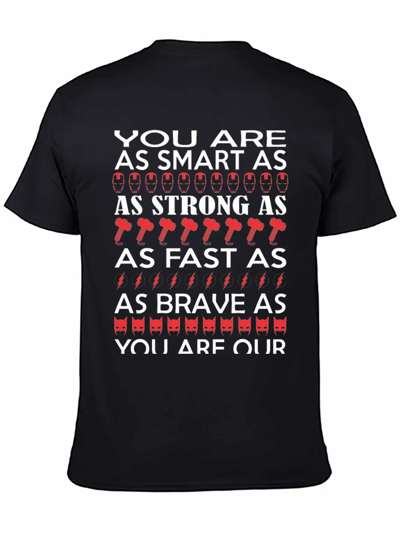 You Are Smart Strong Fast Brave Favorite Superhero Modern Fit Casual T-Shirt – Clean And Versatile Design
