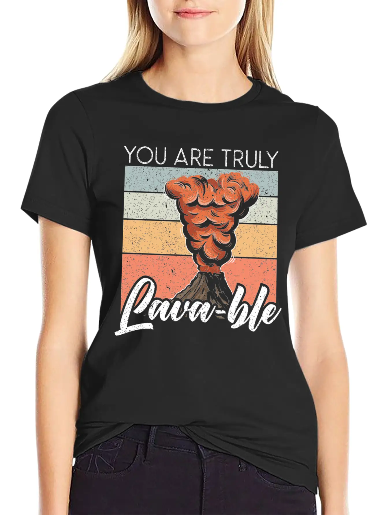 You Are Truly Lavable Lava Earth Science Volcano Unisex Casual T-Shirt – Clean Design For Daily Comfort