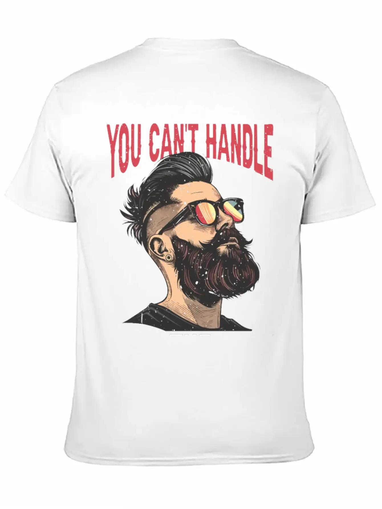 You Can't Handle The Beard 2 Comfortable Minimalist Graphic Tee – Summer Style Essential