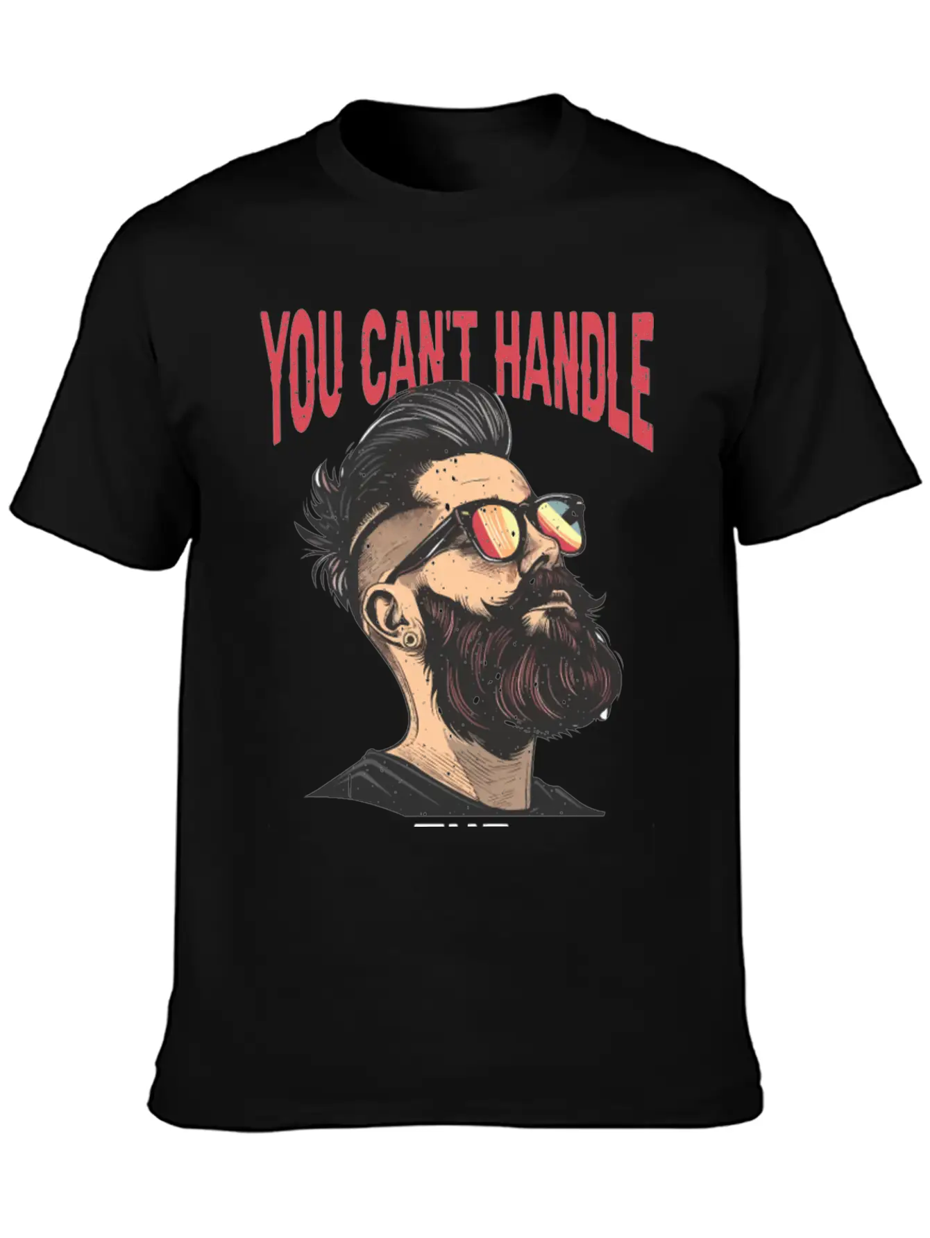 You Can't Handle The Beard 2 Comfortable Minimalist Graphic Tee – Summer Style Essential